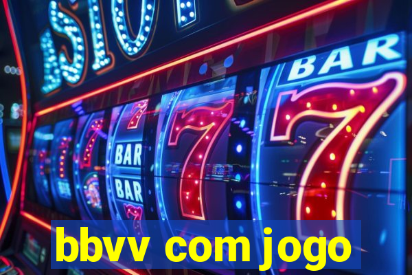 bbvv com jogo